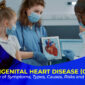 Congenital Heart Disease CHD Overview of Symptoms Types Causes Risks and Diagnosis 85x85