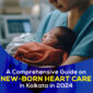New born Heart Care in Kolkata 85x85
