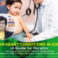 Common Heart Conditions in Children A Guide for Parents 85x85