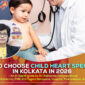 How to Choose Child Heart Specialist in Kolkata in 2026 85x85